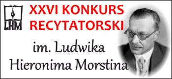 Konkurs Recytatorski im. L. H. Morstina - 